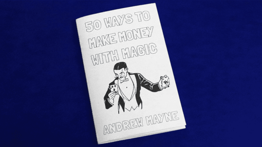 50 Ways To Make Money With Magic by Andrew Mayne - Book