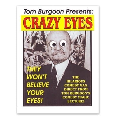 Crazy Eyes by Tom Burgoon - Trick