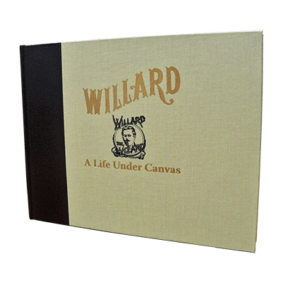 Willard - A Life Under Canvas by David Charvet - Book