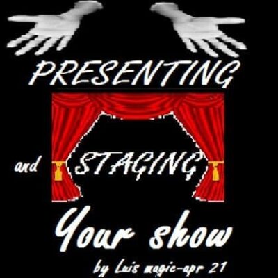 PRESENTING and STAGING Your SHOW by Luis Magic video DOWNLOAD