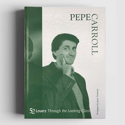 52 Lovers Through the Looking-Glass by Pepe Carroll - Book