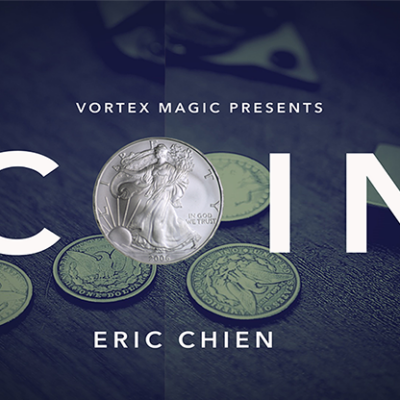 Vortex Magic Presents COIN by Eric Chien